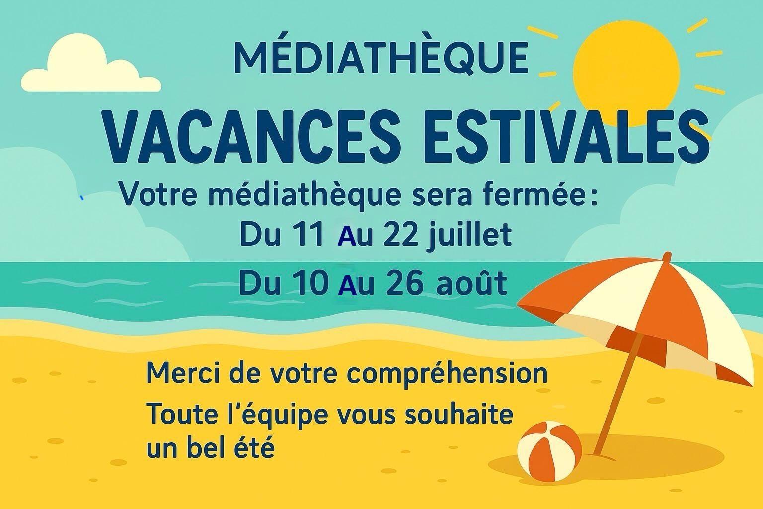 Fermeture estivale 2025 de la mediatheque
